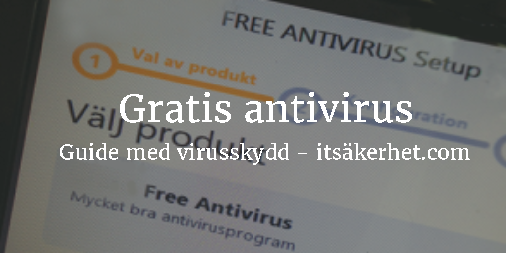Gratis antivirus program och virusskydd 2020 Gratis antivirus och virusskydd