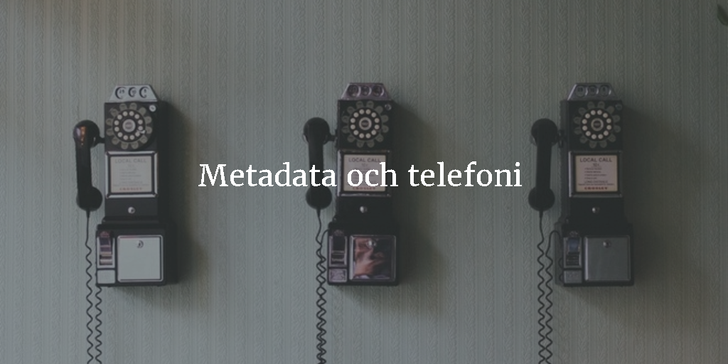 Metadata och telefoni